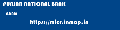 PUNJAB NATIONAL BANK  ASSAM     micr code